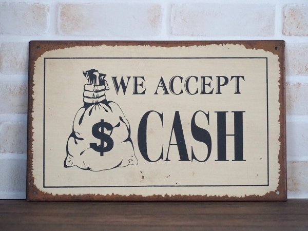 画像1: We Accept CASH 看板 (1)